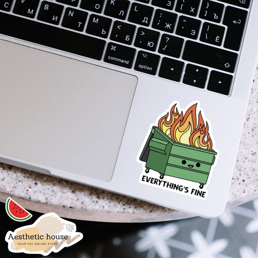 EVERYTHING IS FINE Sticker
