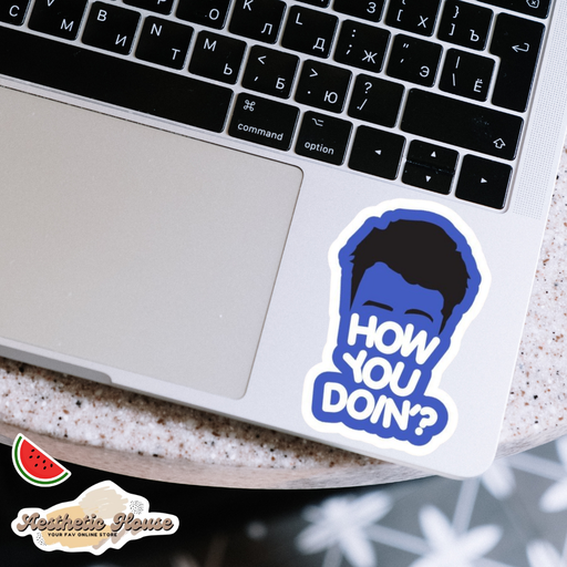 How you doin' Sticker