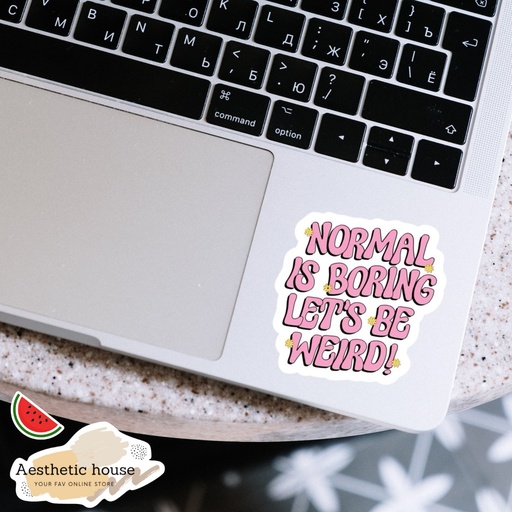 Normal Is Boring Sticker