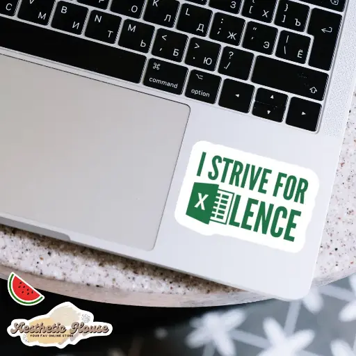 Strive for excellence Sticker