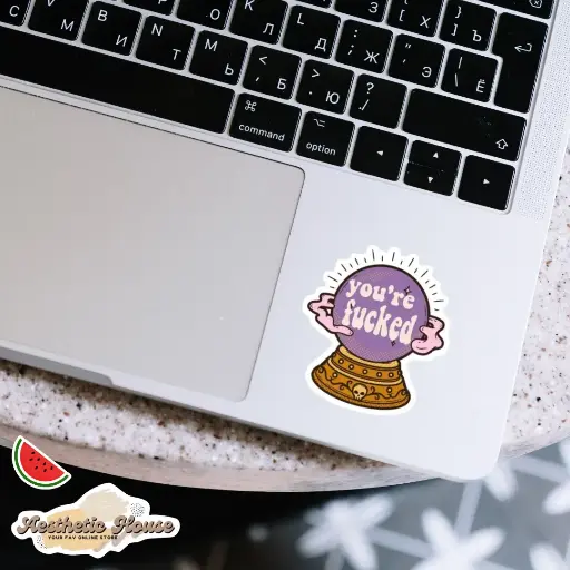 You are Fucked Sticker